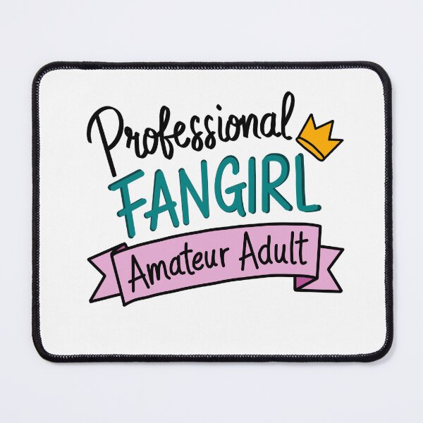 Item preview, Professional Fangirl designed and sold by TineHunterArt.