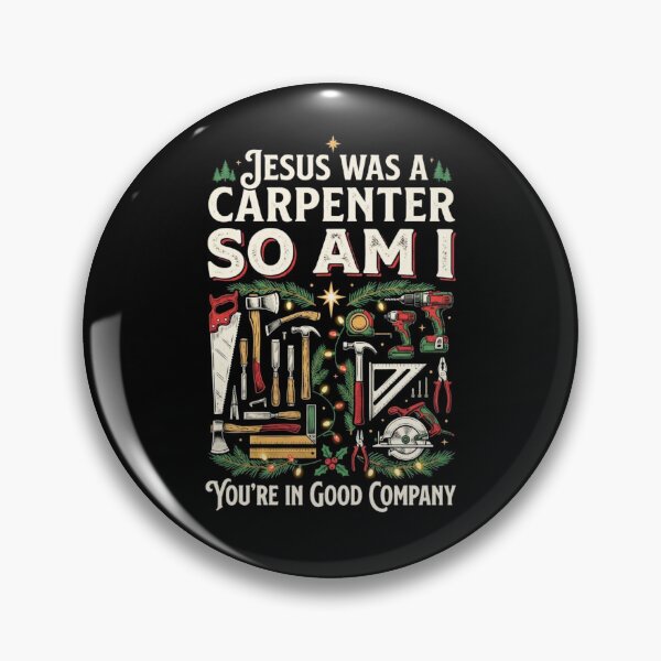 Item preview, Jesus Was A Carpenter So Am I Christian Woodworking Carpenter Holiday Design designed and sold by 519xdesign.