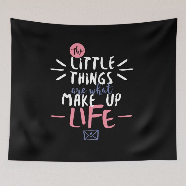 Item preview, The Little Things are what Make Up Life designed and sold by Grafik Traffik.