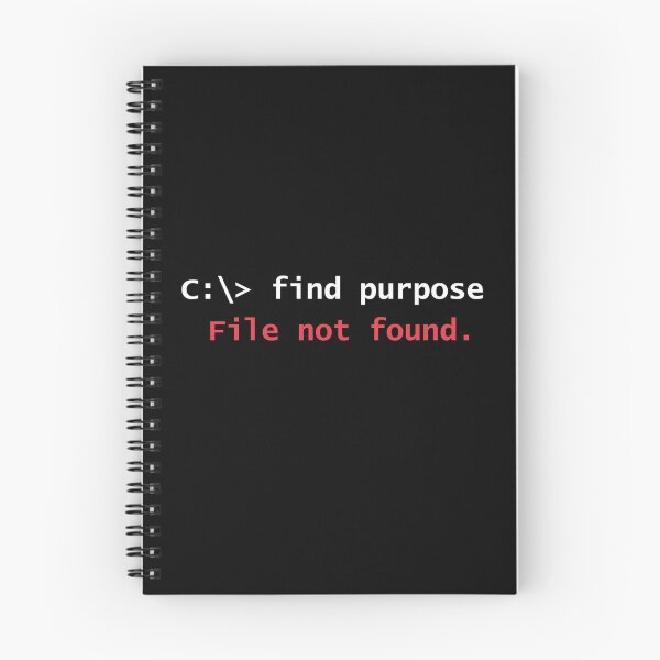 Item preview, Find Purpose - File Not Found Funny Programmer Existential Quote designed and sold by GLITCH & SOUL.