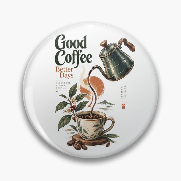 Item preview, Good Coffee Better Days designed and sold by Sovereign Supply Co..