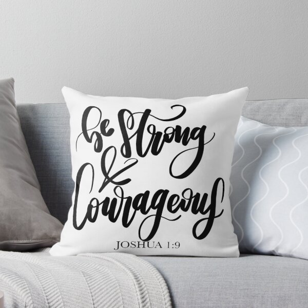 Item preview, Be strong and courageous  designed and sold by Klloyd06.