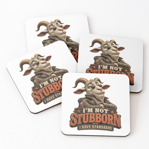 Item preview, I'm Not Stubborn I Have Standards Funny Goat designed and sold by Wilcox PhotoArt.