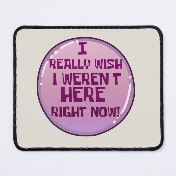 Item preview, I Really Wish I Weren't Here Right Now designed and sold by saulmoody896.
