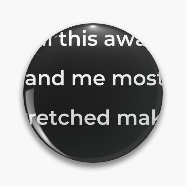 Item preview, “All this away, and me most wretched make.” - print white designed and sold by ariksworld.
