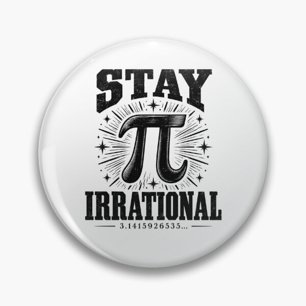 Item preview, Stay Irrational — Pi Math Humor designed and sold by MotionBanana Art.
