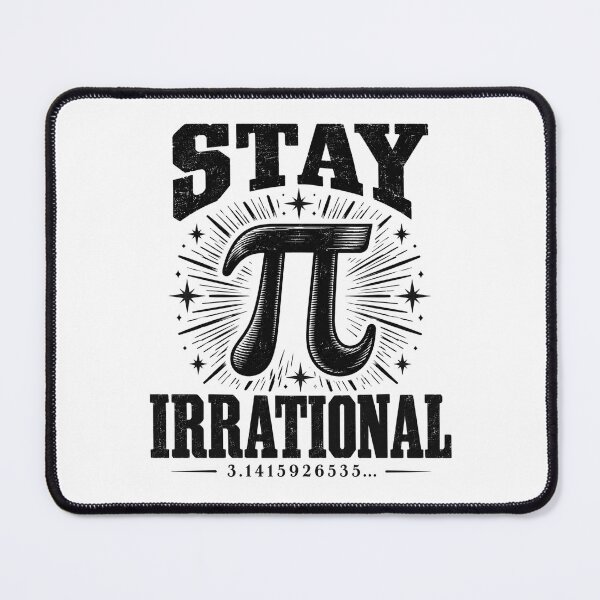 Item preview, Stay Irrational — Pi Math Humor designed and sold by MotionBanana Art.