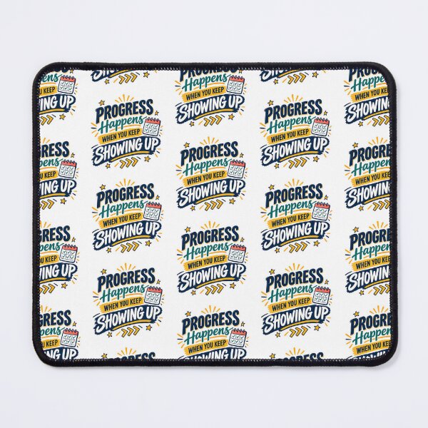 Item preview, Progress Happens When You Show Up designed and sold by PriyankaSonara.