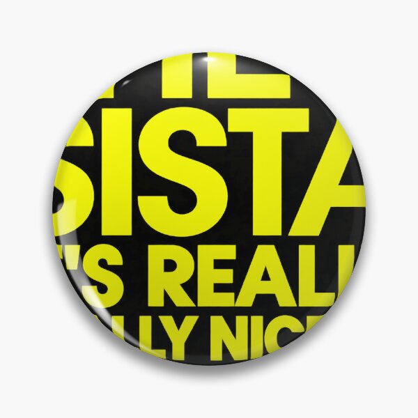 Item preview, Hey Sista It's Really Really Nice to Meet Ya designed and sold by DianneShelton.