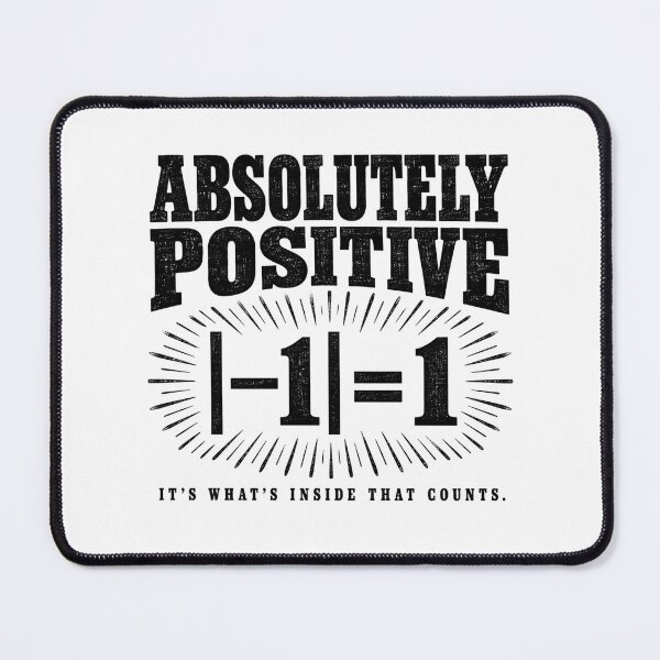 Item preview, Absolutely Positive — Absolute Value Math Pun designed and sold by MotionBanana Art.