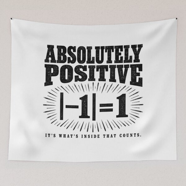 Item preview, Absolutely Positive — Absolute Value Math Pun designed and sold by MotionBanana Art.