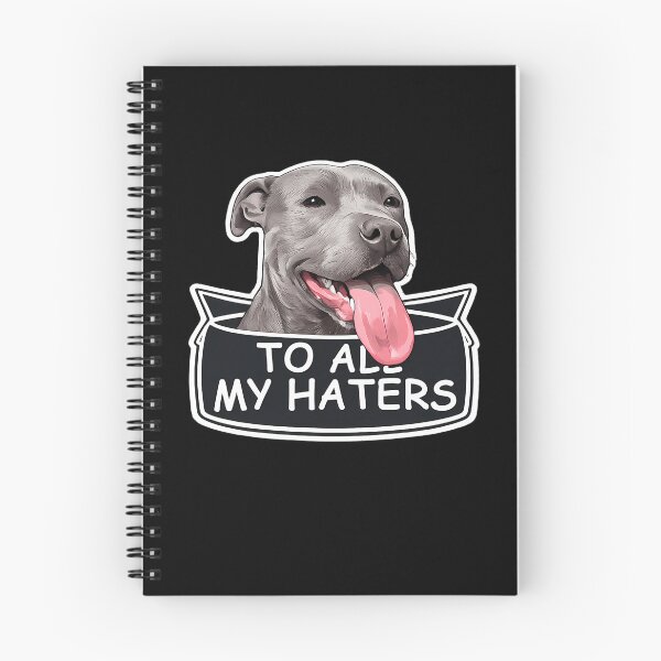 Item preview, To All My Haters Pitbull Dog Funny Sarcastic Pet Lover designed and sold by slmfams.