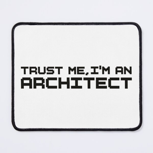 Item preview, Trust Me, I’m an Architect  designed and sold by tviyluv.
