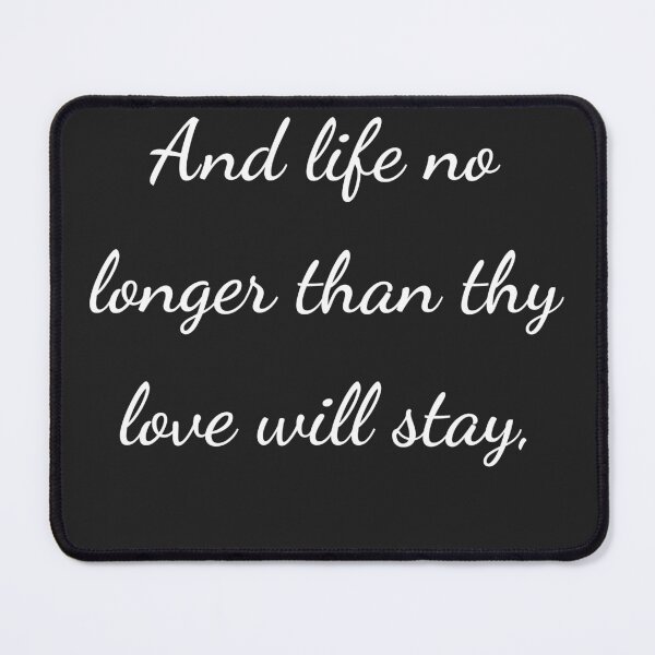 Item preview, “And life no longer than thy love will stay,” - handwriting white designed and sold by ariksworld.