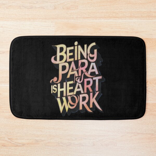 Item preview, Being Para Is Heart Work Paraprofessional Appreciation Gift designed and sold by SkymarArt.