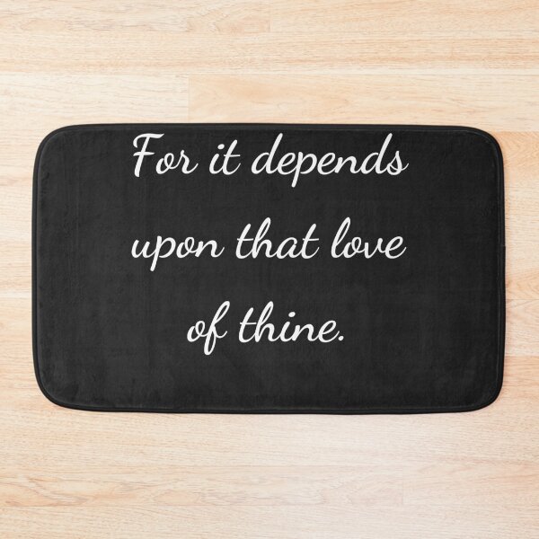 Item preview, “For it depends upon that love of thine.” - handwriting white designed and sold by ariksworld.