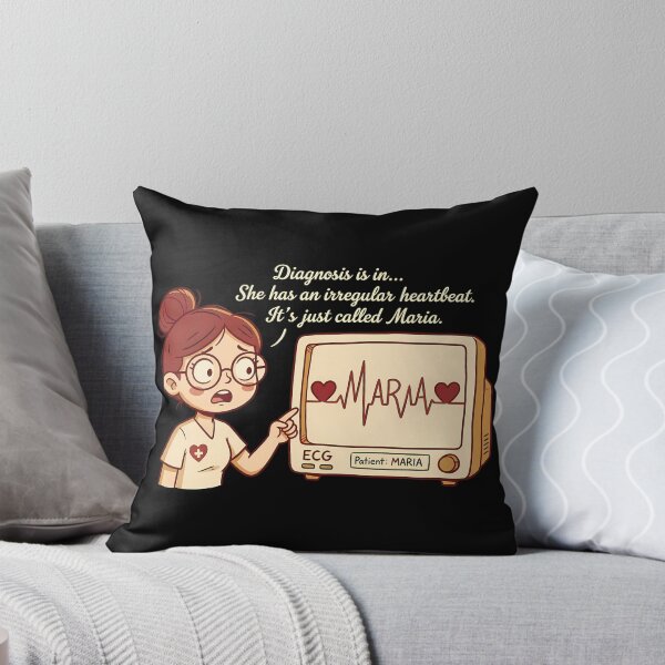 Item preview, Irregular Heartbeat Named Maria Medical Humor designed and sold by PhoebeBronner.