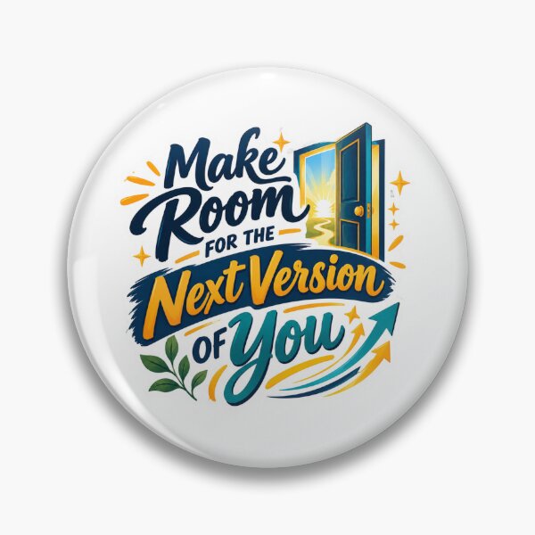 Item preview, Make Room for Your Next Version designed and sold by PriyankaSonara.