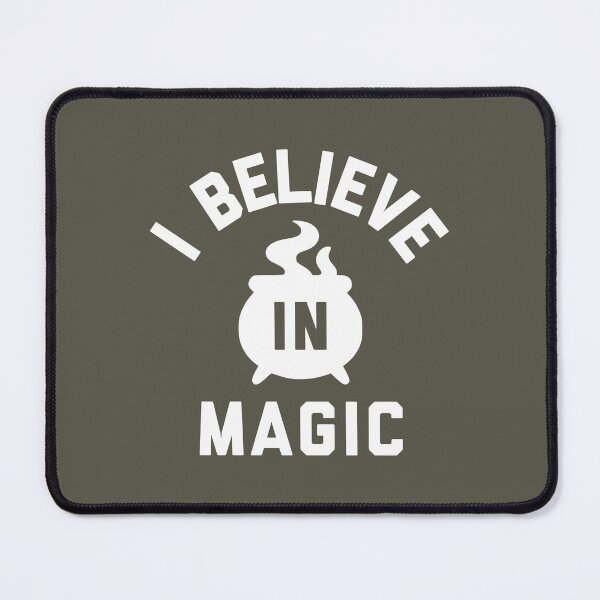 Item preview, I Believe in Magic Funny Magical Fantasy Halloween Witchy Quote #6 designed and sold by SalahBlt.