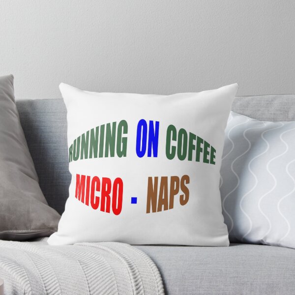 Item preview, Powered By Coffee & Micro Naps - Tired Student & Parent Quote designed and sold by hepopatterns.