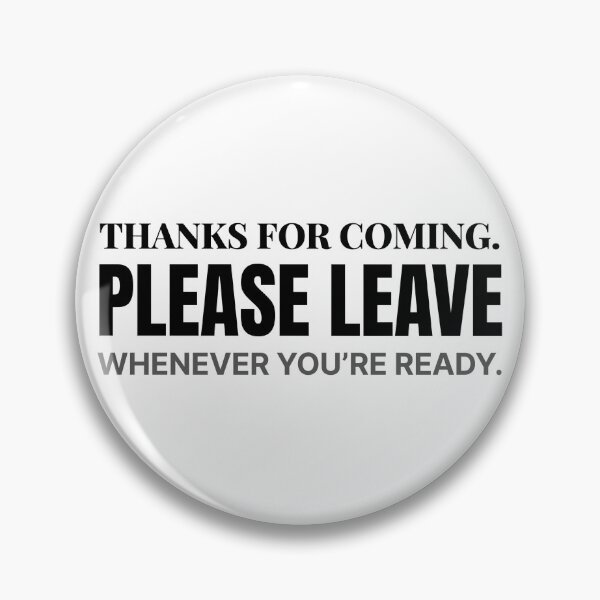Item preview, Thanks For Coming Please Leave Whenever Youre Ready - Funny Hosting Mug designed and sold by its.shivang.