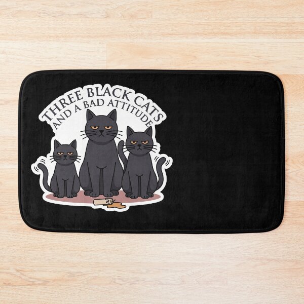 Item preview, Three Black Cats and a Bad Attitude — Cat Mom designed and sold by TheCalmEdit.