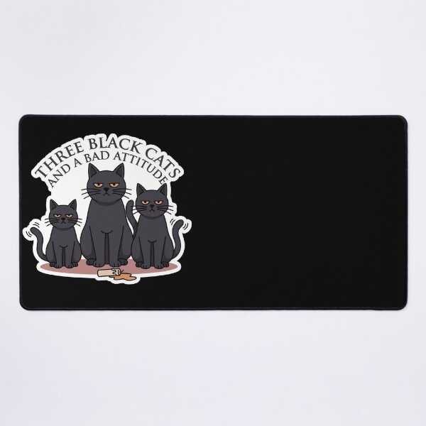 Item preview, Three Black Cats and a Bad Attitude — Cat Mom designed and sold by TheCalmEdit.