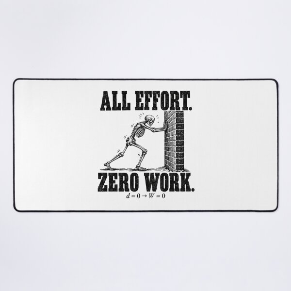 Item preview, All Effort Zero Work — Physics Skeleton designed and sold by MotionBanana Art.