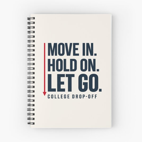 Item preview, College Drop Off Parent Shirt – Move In Hold On Let Go designed and sold by astersgraphics.