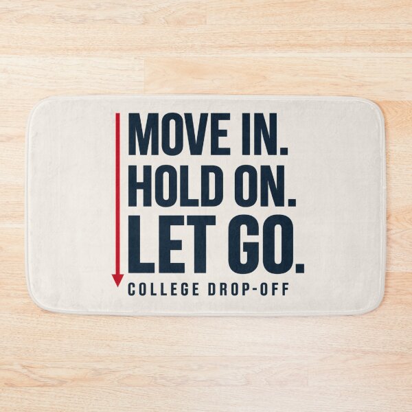 Item preview, College Drop Off Parent Shirt – Move In Hold On Let Go designed and sold by astersgraphics.