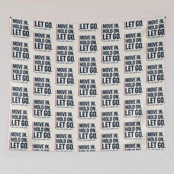 Item preview, College Drop Off Parent Shirt – Move In Hold On Let Go designed and sold by astersgraphics.