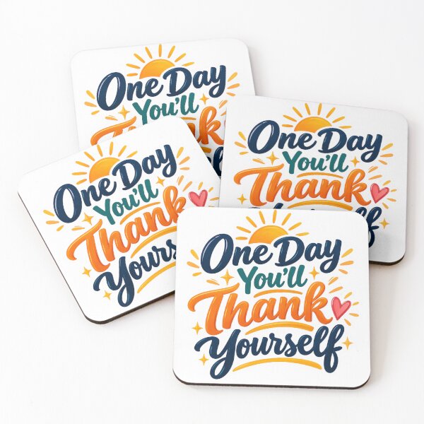 Item preview, One Day You’ll Thank Yourself designed and sold by PriyankaSonara.