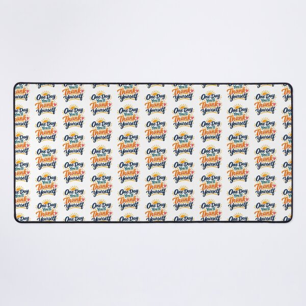 Item preview, One Day You’ll Thank Yourself designed and sold by PriyankaSonara.