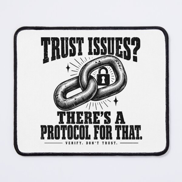 Item preview, Trust Issues — There’s a Protocol for That designed and sold by MotionBanana Art.