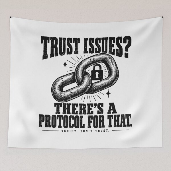 Item preview, Trust Issues — There’s a Protocol for That designed and sold by MotionBanana Art.