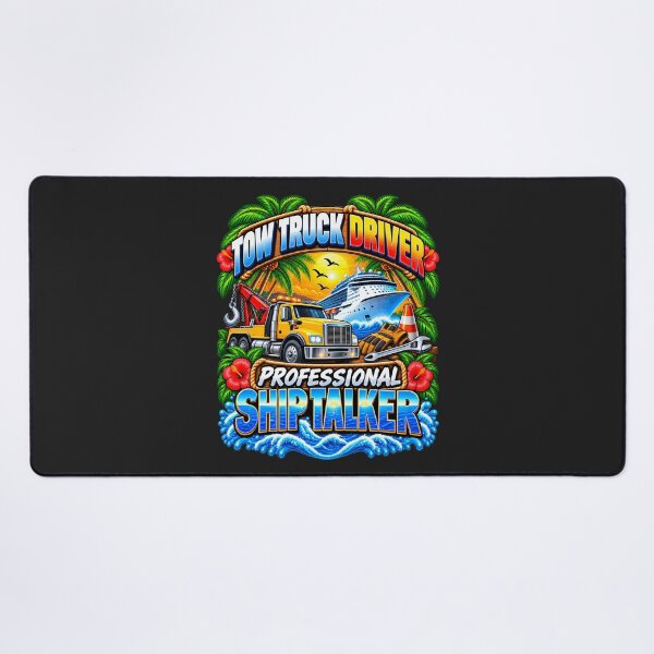 Item preview, Tow Truck Professional Ship Talker Cruise Vacation designed and sold by fungear.