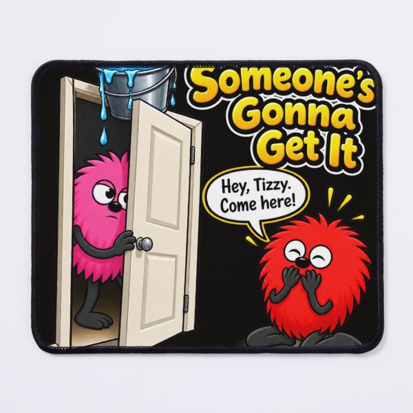 Item preview, Uh-Oh! Someone's Gonna Get It. Worth It! Funny Prank designed and sold by TheThinglings.