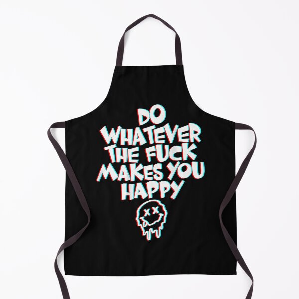 Item preview, Do Whatever The Fuck Makes You Happy Punk Smile On Back designed and sold by darriahad.