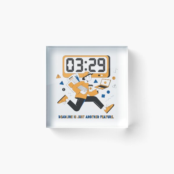 Item preview, Deadline Is Just Another Feature Funny Programmer Work T-Shirt designed and sold by Design-Pro-21.