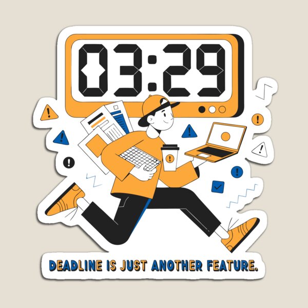 Item preview, Deadline Is Just Another Feature Funny Programmer Work T-Shirt designed and sold by Design-Pro-21.