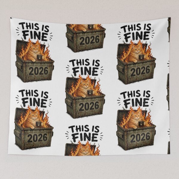 Item preview, This Is Fine 2026 designed and sold by TATOXIDE.