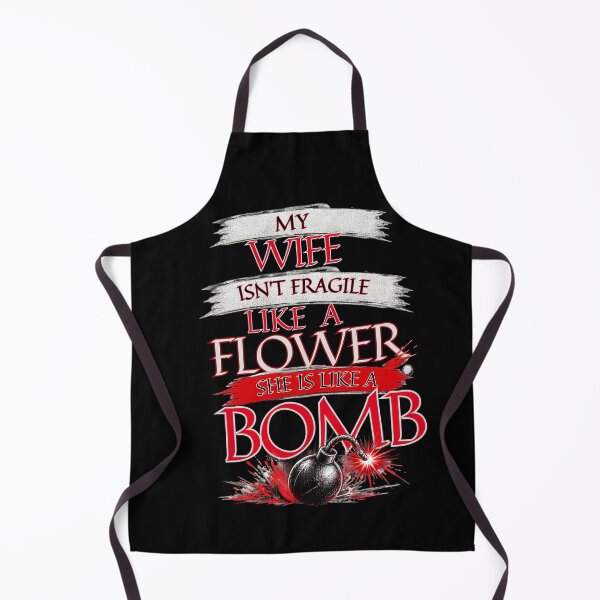 Item preview, My Wife Isn't Fragile Like A Flower Sarcastic Marriage Design designed and sold by Creative-Sanc.