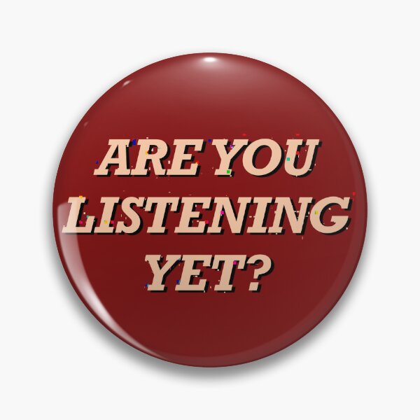 Item preview, Are You Listening Yet – Bold Typography Sticker designed and sold by tviyluv.