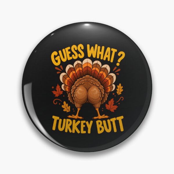 Item preview, Guess What Turkey Butt Funny Thanksgiving Turkey designed and sold by Lozarux.