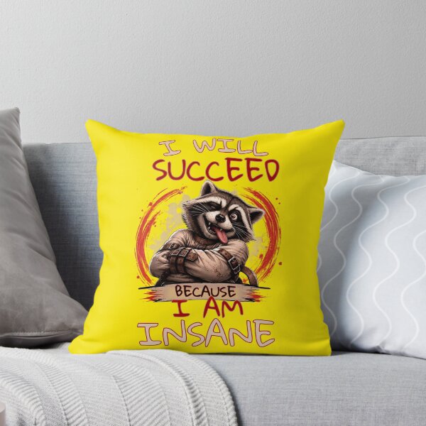 Item preview, I Will Succeed Because I Am Insane Funny Raccoon designed and sold by Creative-Sanc.
