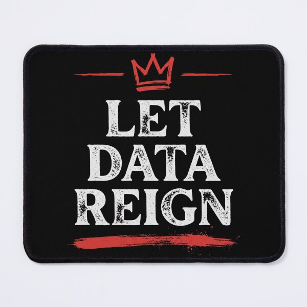 Item preview, Let Data Reign Data Science Professional Data Analyst designed and sold by TeeVibesshop.