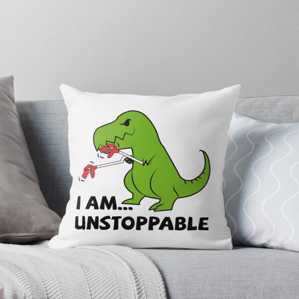 Item preview, I am unstoppable T-rex   designed and sold by Breannarts.