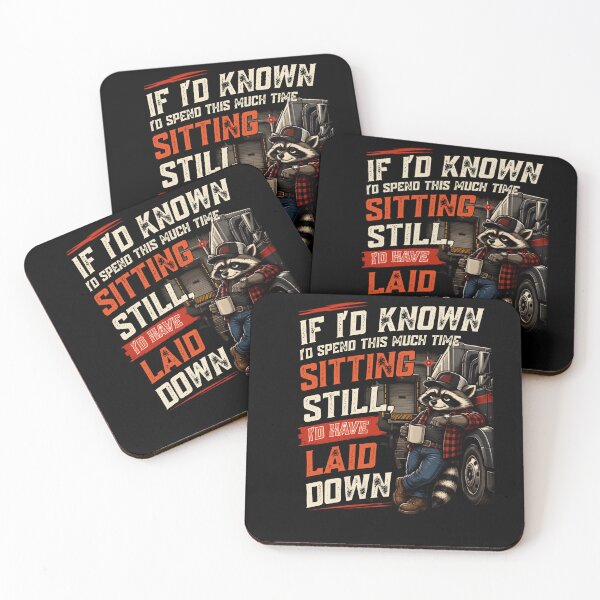 Item preview, If I'd Known I'd Spend This Much Time Sitting Still Truck Driver Humor designed and sold by Creative-Sanc.