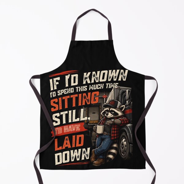 Item preview, If I'd Known I'd Spend This Much Time Sitting Still Truck Driver Humor designed and sold by Creative-Sanc.