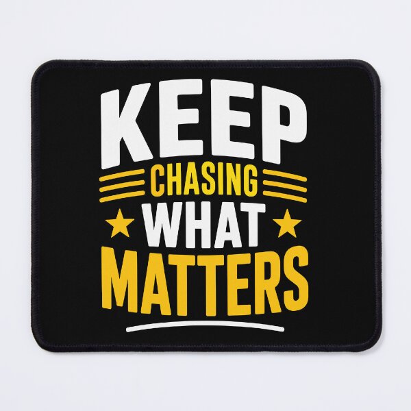 Item preview, Keep Chasing What Matters Motivational Mindset Typography T-Shirt designed and sold by rejowan-arts.